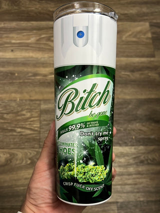 Bitch Be Gone Don’t Try Me Spray - Bonus Edition