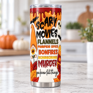 Scary Movies Flannels Pumpkin Spice Bonfires Murder — single tumbler on kitchen counter