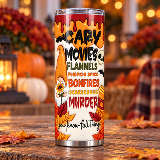 Scary Movies Flannels Pumpkin Spice Bonfires Murder — single tumbler on autumn porch