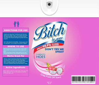 Bitch Be Gone Don’t Try Me Spray